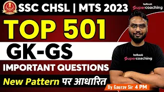 SSC CHSL/MTS 2023 | General Awareness | Top 501 Questions For SSC Exams | Day 1 | GK By Gaurav Sir