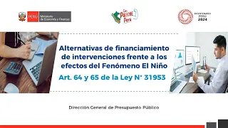 Alternativas de financiamiento de intervenciones frente a los efectos del FEN - Art. 64 y 65