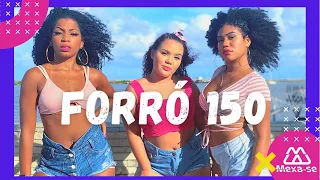 Forró 150 - Xandy Avião & Léo Santana | Coreografia #MEXASE