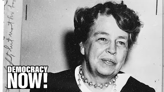 First Lady of the World: Eleanor Roosevelt's Impact on New Deal to U.N. Declaration of Human Rights