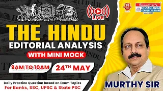 The Hindu Editorial Analysis | 24th May 2024 | English vocab, Grammar, Reading Skills | Murthy sir