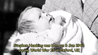 From Birth To Death: Stephen Hawking