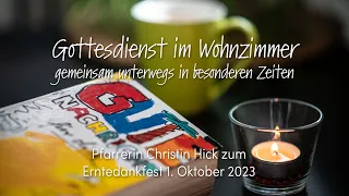 Gottesdienst im Wohnzimmer zum Erntedankfest,  1. Oktober 2023