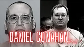 Serial Killer Daniel Conahan| True Crime| Part 1| Liz Austin