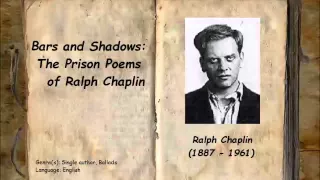Bars and Shadows: The Prison Poems of Ralph Chaplin (FULL Audiobook)
