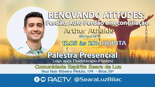 RENOVANDO ATITUDES: Perdão, Auto Perdão e Reconciliação - Arthur Athaide