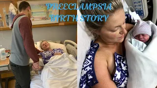 PREECLAMPSIA // MY BIRTH STORY // TRAUMATIC LABOR AND DELIVERY