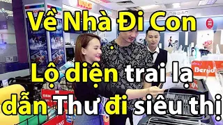 Về Nhà Đi Con: Lộ diện trai lạ dẫn Thư - Bảo Thanh đi siêu thị mua sắm