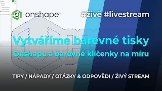 Onshape - tvoříme modely pro barevný 3D tisk