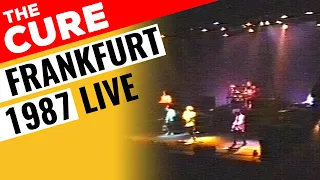 THE CURE - Live in Frankfurt 🇩🇪 - October 29, 1987 ~ Full Show