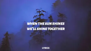 when the sun shines we'll shine together (tiktok song) | Ember Island - umbrella (lyrics)