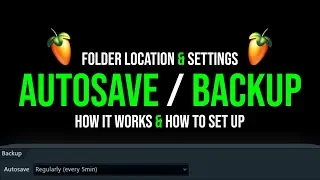 FL Studio 20 AutoSave / Backup Explained | Folder Location & Settings 🤔