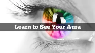 How to see an Aura | Learn to see the Human Aura | Dr Navin Minds