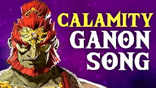 Calamity (The Legend Of Zelda: Tears Of The Kingdom - Ganon Song)