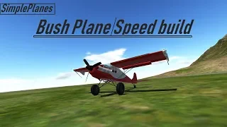 Bush plane / Speed build.