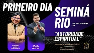 Primeiro dia - Seminário de Autoridade Espiritual com Pr. Edi Vinagre | AD Prainha