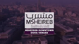 Ideal spaces and places for hire at Msheireb Downtown Doha