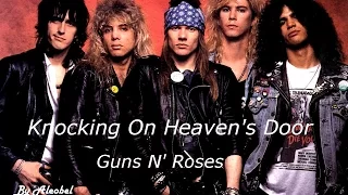 Guns N' Roses - Knocking On Heaven's Door - Traduzione in Italiano