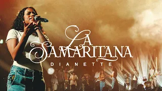 Dianette - La Samaritana