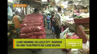 Regional TV News: Ilang Mamimili, Ramdam na ang Taas-Presyo ng Ilang Bilihin