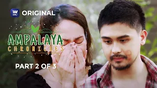 Ampalaya Chronicles | Episode 3 | Part 2 of 3 | iWantTFC Originals Playback