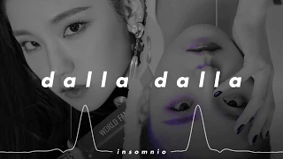 itzy - 𝙙𝙖𝙡𝙡𝙖 𝙙𝙖𝙡𝙡𝙖 달라달라 (𝙨𝙡𝙤𝙬𝙚𝙙 𝙣 𝙧𝙚𝙫𝙚𝙧𝙗)