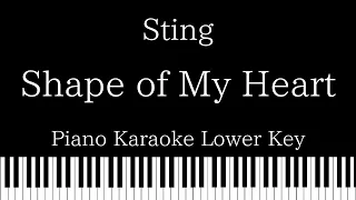 【Piano Karaoke Instrumental】Shape of My Heart / Sting【Lower Key】