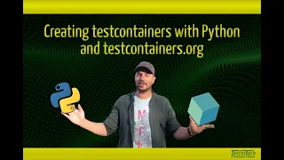 Creating testcontainers using Python and testcontainers.org