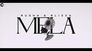 Rusha & Blizza - Mela