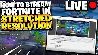 🔴How To Stream Stretched Fortnite With OBS ( Any Custom Resolution) 🔧