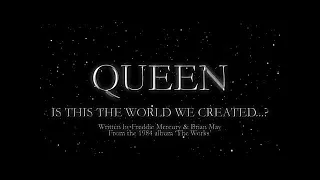 Queen - Is this the World We Created...? (Official Lyric Video)