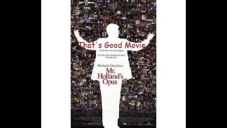 That's Good Movie: Mr. Holland's Opus (1995, review)