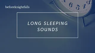 ASMR: long sleeping sounds