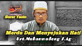 Bacaan Surat Yasin Merdu Dan Menyejukan Hati Oleh Ust.Muhammadong