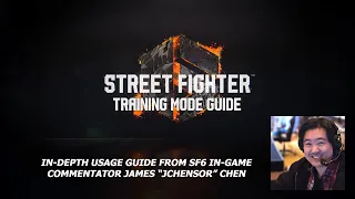 In-Depth Training Mode Guide For Street Fighter 6 (w/ Time Stamps)