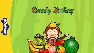 Greedy Monkey | Early Learning | Fruits | Little Fox | Bedtime Stories