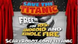 Save The Titanic game  FREE for the iOS, Android and Kindle Fire.Over 5,000,000 downloads!