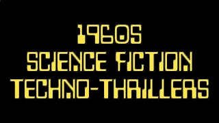 1960s Science Fiction Techno-Thrillers