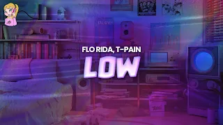 Flo Rida feat. T-Pain - Low // Lyrics