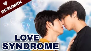 🧡RESUMEN: Love Syndrome (entre madrazos nos amamos) #lovesyndrome3 #lgbt #seriesbl