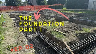 Building a House from Scratch - EP 02 The Foundation (Part 1)