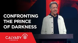 Confronting the Prince of Darkness - Luke 4:1-13 - Skip Heitzig