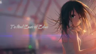 Nightcore ~ East of Eden