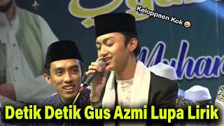 Detik Detik Gus Azmi Lupa Lirik, Semua Pun Ikut Ketawa... Jangan Bilang I Love You