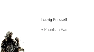 Ludvig Forssell - A Phantom Pain [lyric video]