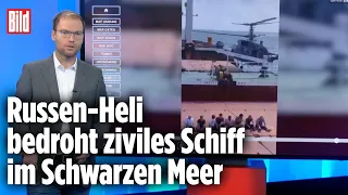 Russen-Soldaten werden zu Schwarzmeer-Piraten | BILD-Lagezentrum