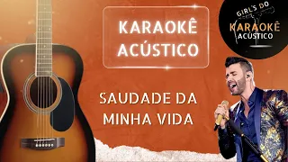 Saudade da minha vida - Gustavo lima ( Karaokê ) Voz e Violão