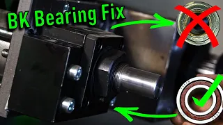 Simple BK Bearing Block Backlash Fix