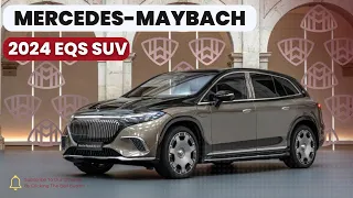Meet the 2024 Mercedes-Maybach EQS 680 SUV