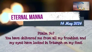 Eternal Manna - 14 May 2024